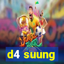 d4 suung